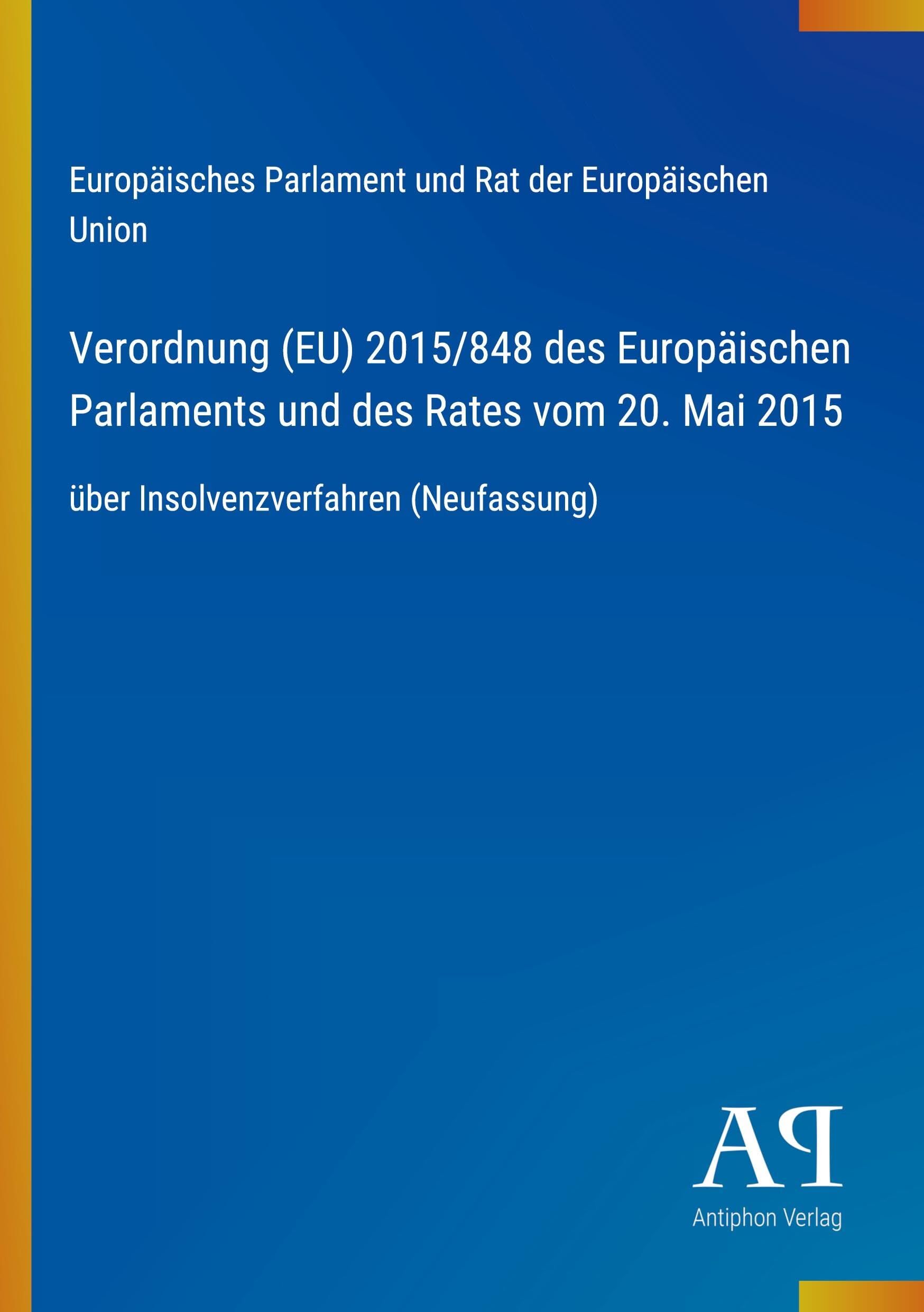 Verordnung (EU) 2015/848 des Europäischen Parlaments und des Rates vom 20. Mai 2015