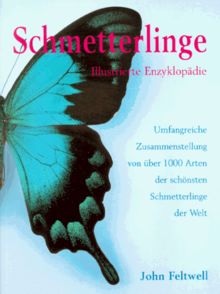 Schmetterlinge. Illustrierte Enzyklopädie