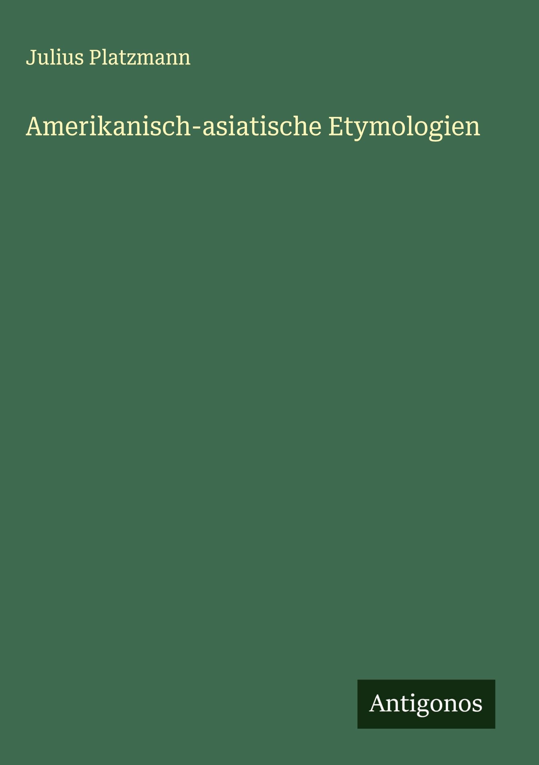 Amerikanisch-asiatische Etymologien