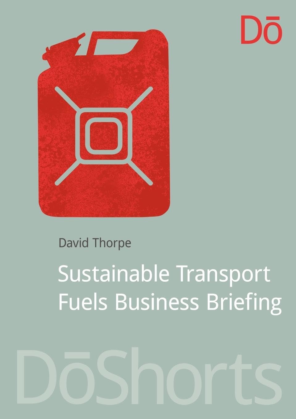 Sustainable Transport Fuels Business Briefing (Doshorts)