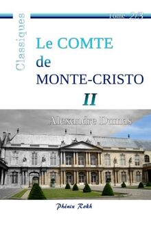 Le Comte de Monte-Cristo - II: Intégrale en trois volumes, 2/3 (Le Comte de Monte-Cristo - 3 tomes, Band 2)