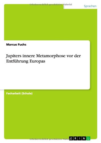 Jupiters innere Metamorphose vor der Entführung Europas