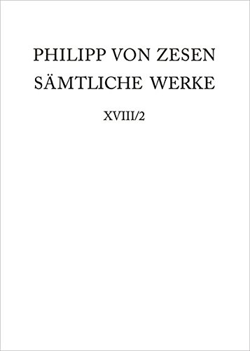 Philipp von Zesen: Sämtliche Werke. Coelum astronomico-poeticum sive mythologicum stellarum fixarum: Coelum astronomico-poeticum: Kommentar (Zitat- ... Literatur des 15. bis 18. Jahrhunderts)
