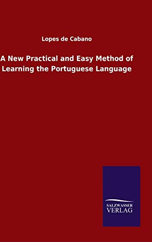 A New Practical and Easy Method of Learning the Portuguese Language