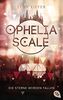 Ophelia Scale - Die Sterne werden fallen (Die Ophelia Scale-Reihe, Band 3)
