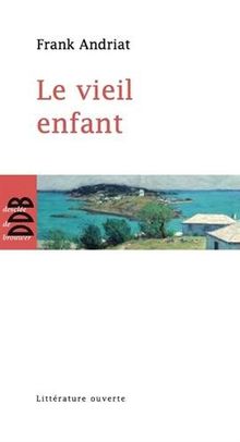 Le vieil enfant