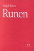 Runen: Anleitung für den Gebrauch und die Interpretation der Gemeingermanischen Runenreihe