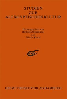 Studien zur Altägyptischen Kultur (SAK). Band 1 - 1974