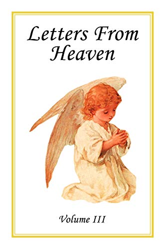 Letters From Heaven: Volume III
