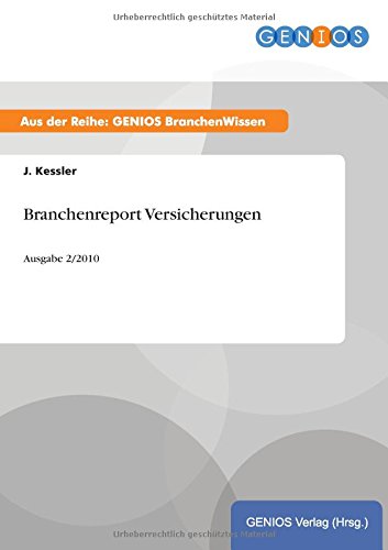Branchenreport Versicherungen: Ausgabe 2/2010