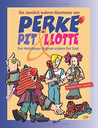 Perke, Pit & Llotte: Drei Heidelberger Originale erobern ihre Stadt