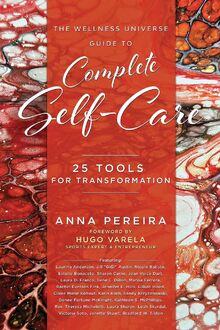 The Wellness Universe Guide to Complete Self-Care: 25 Tools for Transformation