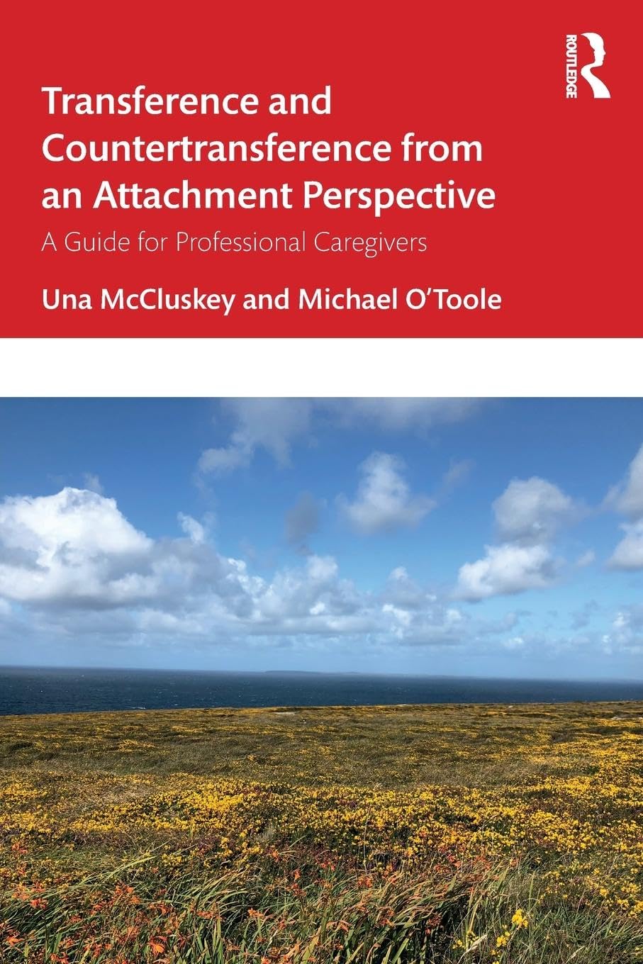 unbekannt Transference And Countertransference From An Attachment Perspective, A Guide For Professional Caregivers
