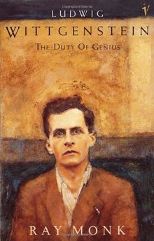 Ludwig Wittgenstein The Duty of Genius