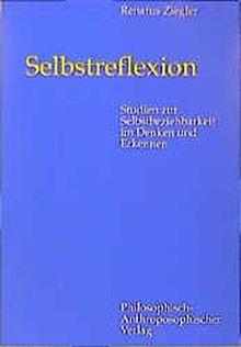 Selbstreflexion: Studien zur Selbstbeziehbarkeit in Denken und Erkennen