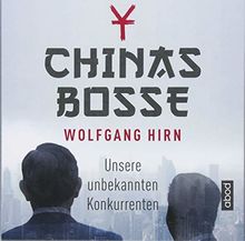 Chinas Bosse: Unsere unbekannten Konkurrenten