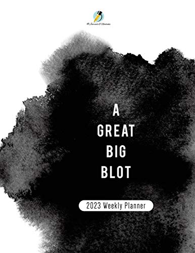 @ Journals and Notebooks A Great BIg Blot , 2023 Weekly Planner