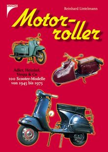 Motorroller. 80 Scouter-Modelle von 1945 bis 1975