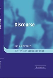 Jan Blommaert Discourse, A Critical Introduction (Key Topics In Sociolinguistics)