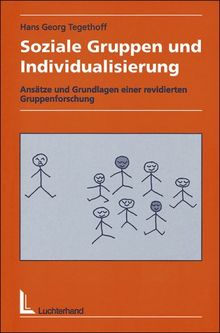 Soziale Gruppen und Individualisierung von Hans G. Tegethoff | Buch | Zustand gut