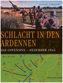 Schlacht in den Ardennen. Die Offensive - Dezember 1944