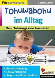 Tohuwabohu im Alltag: Den Ordnungssinn trainieren