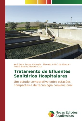Tratamento de Efluentes Sanitários Hospitalares: Um estudo comparativo entre estações compactas e de tecnologia convencional