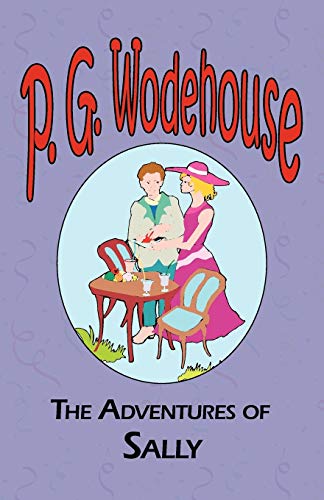 The Adventures of Sally (The Manor Wodehouse Collection)