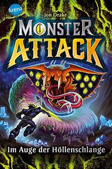 Monster Attack (3). Im Auge der Höllenschlange: Spannendes Action-Abenteuer für Monster-Fans ab 8