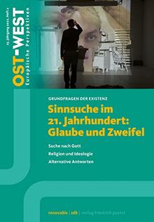 Sinnsuche im 21. Jahrhundert: Ost-West. Europäische Perspektiven 2/2022