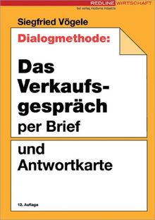 Dialogmethode: Das Verkaufsgespräch per Brief und Antwortkarte.
