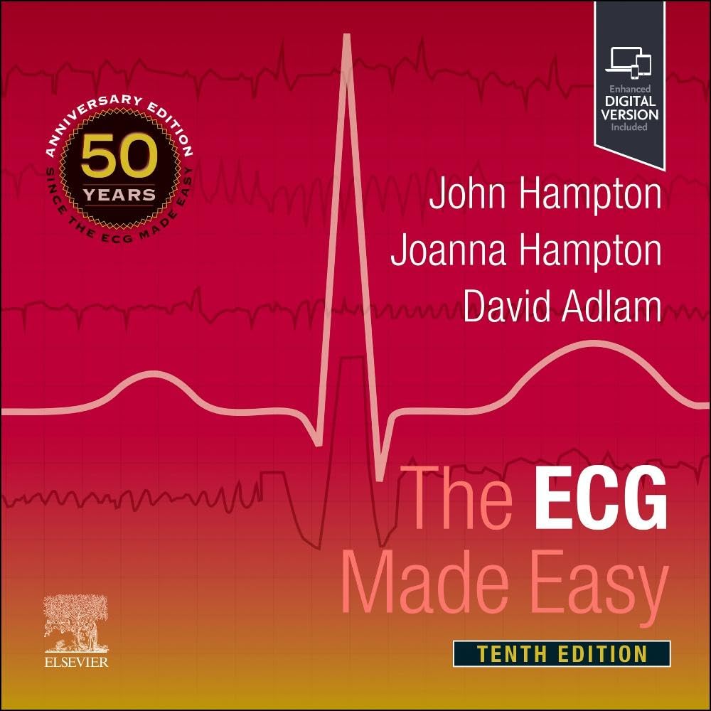 John Hampton Dm Ma DPhil Frcp Ffpm Fesc The Ecg Made Easy