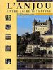 L'Anjou entre Loire et tuffeau (Tourisme - Promenade)