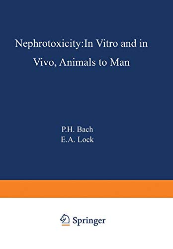 Nephrotoxicity: In Vitro To In Vivo Animals To Man