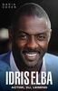 Idris Elba: Actor, DJ. Legend