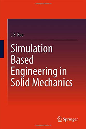 Simulation Based Engineering in Solid Mechanics (Springerbriefs in Applied Sciences and Technology)
