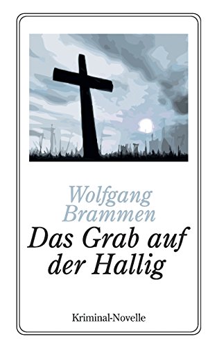 Das Grab auf der Hallig: Kriminal-Novelle