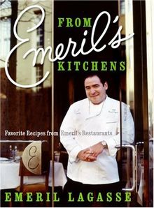 From Emeril's Kitchens: Favorite Recipes from Emeril's Restaurants