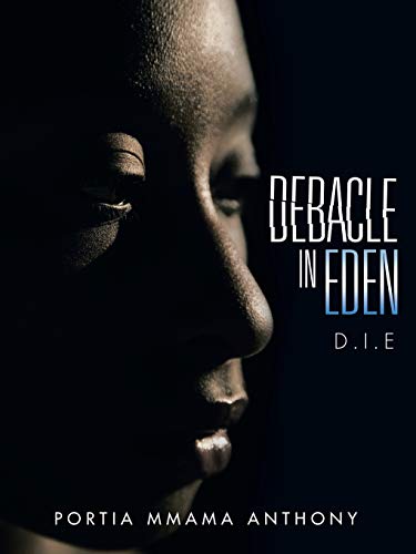 Debacle in Eden: D.I.E