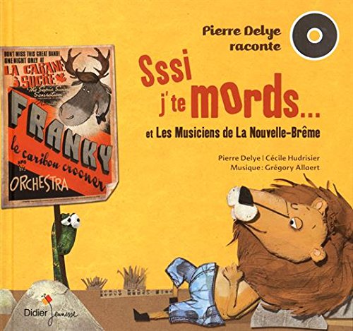 Sssi J'te Mords... Et Les Musiciens De La Nouvelle-brême (1cd Audio)