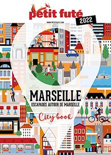 Marseille : escapades autour de Marseille : 2022