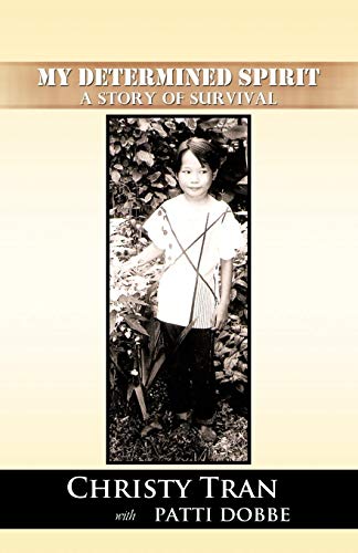My Determined Spirit: A Story of Survival