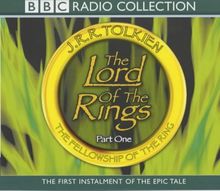 Lord of the Rings: Fellowship of the Ring Vol 1 (Radio Collection)