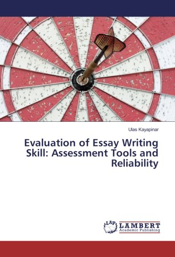 Evaluation of Essay Writing Skill: Assessment Tools and Reliability