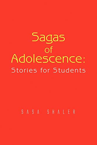 Sagas of Adolescence: Stories for Students: Stories for Students