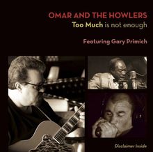 Too Much Is Not Enough von Omar & the Howlers | CD | Zustand sehr gut