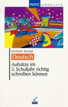 Aufsätze im 3. Schuljahr richtig schreiben können. (Lernmaterialien)
