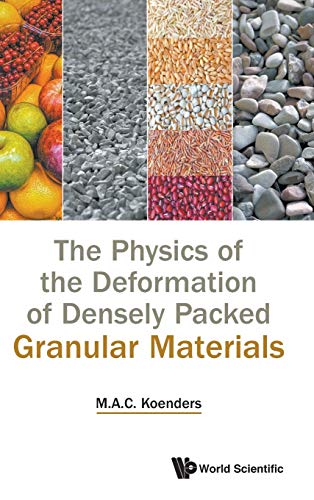 The Physics of the Deformation of Densely Packed Granular Materials