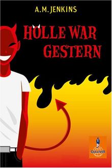 Hölle war gestern: Roman (Gulliver)