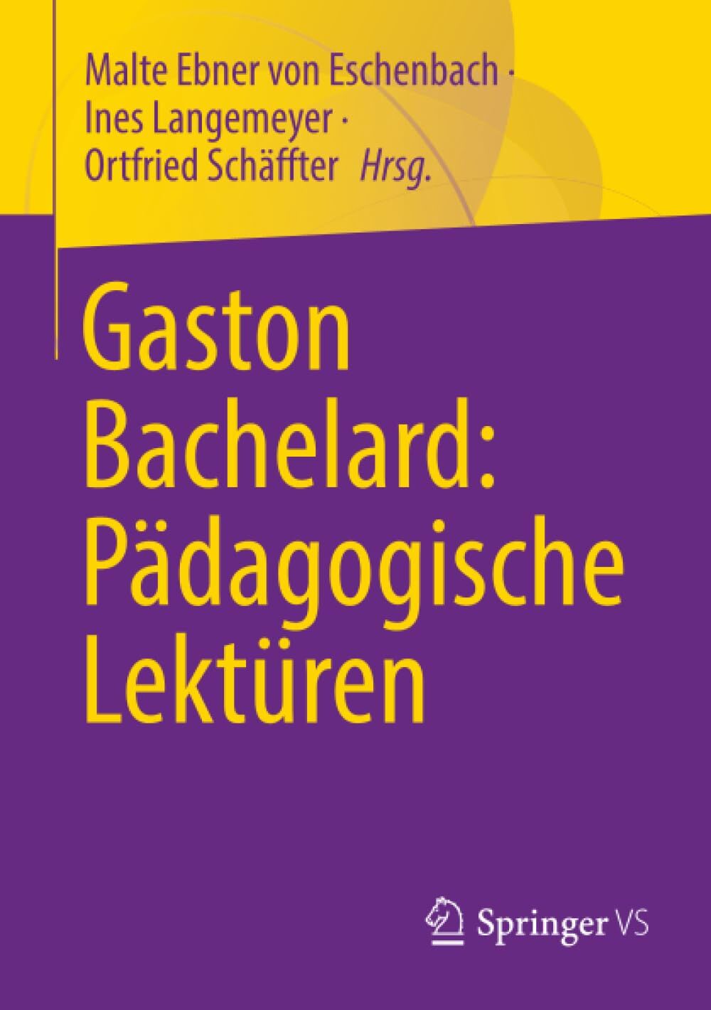 Gaston Bachelard: Pädagogische Lektüren